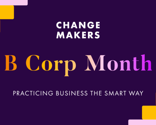 B Corp Month: Practicing business the smart way